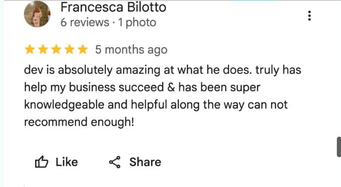 Google review from Francesca Bilotto: truly has helped my business succeed, cannot recommend enough